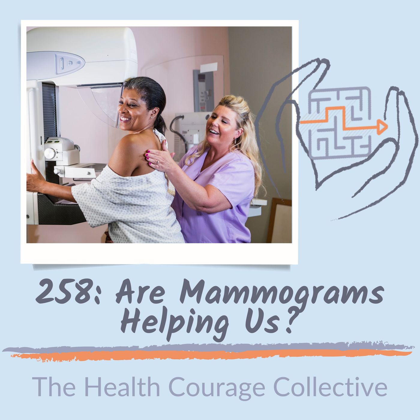 258: Are Mammograms Helping Us? episode artwork