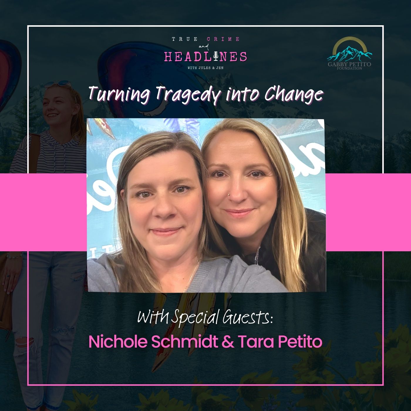 True Crime & Headlines with Jules + Jen