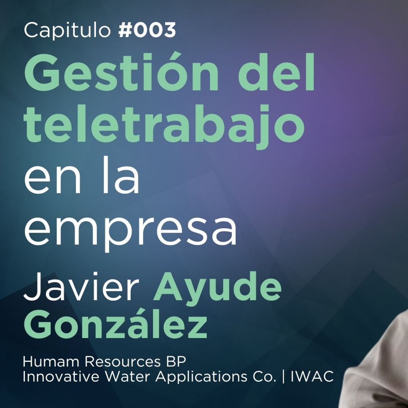 🎙️ Capítulo #003 – Gestión del teletrabajo en la empresa episode artwork