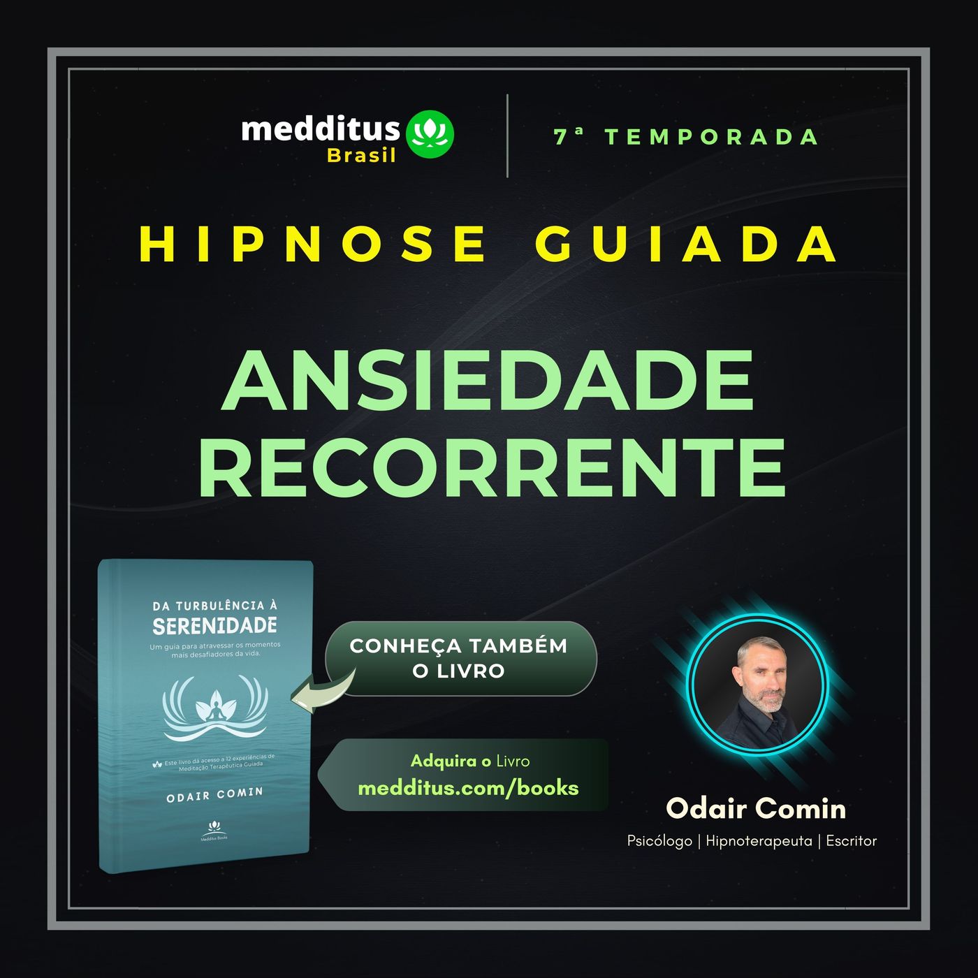 291 | Hipnose para Ansiedade Recorrente  | Odair Comin