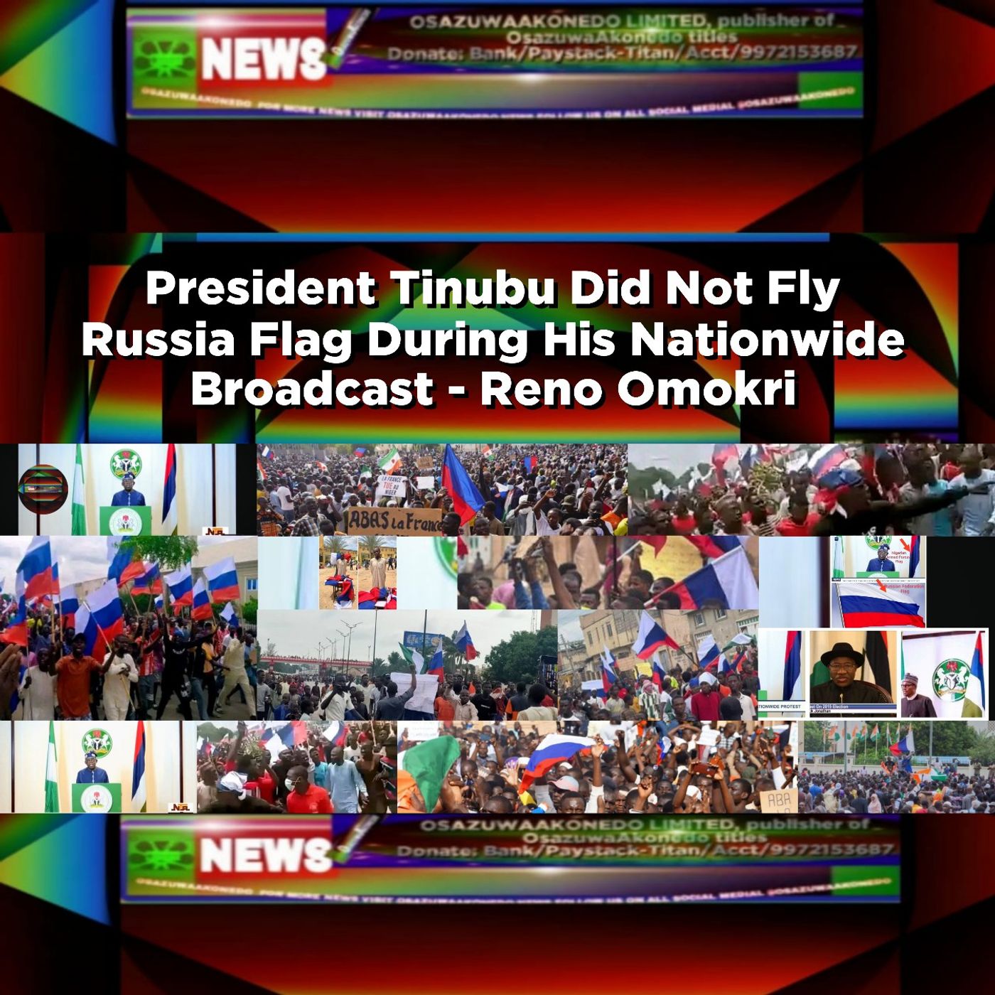 President Tinubu Did Not Fly Russia Flag During His Nationwide Broadcast - Reno Omokri ~ OsazuwaAkonedo episode artwork