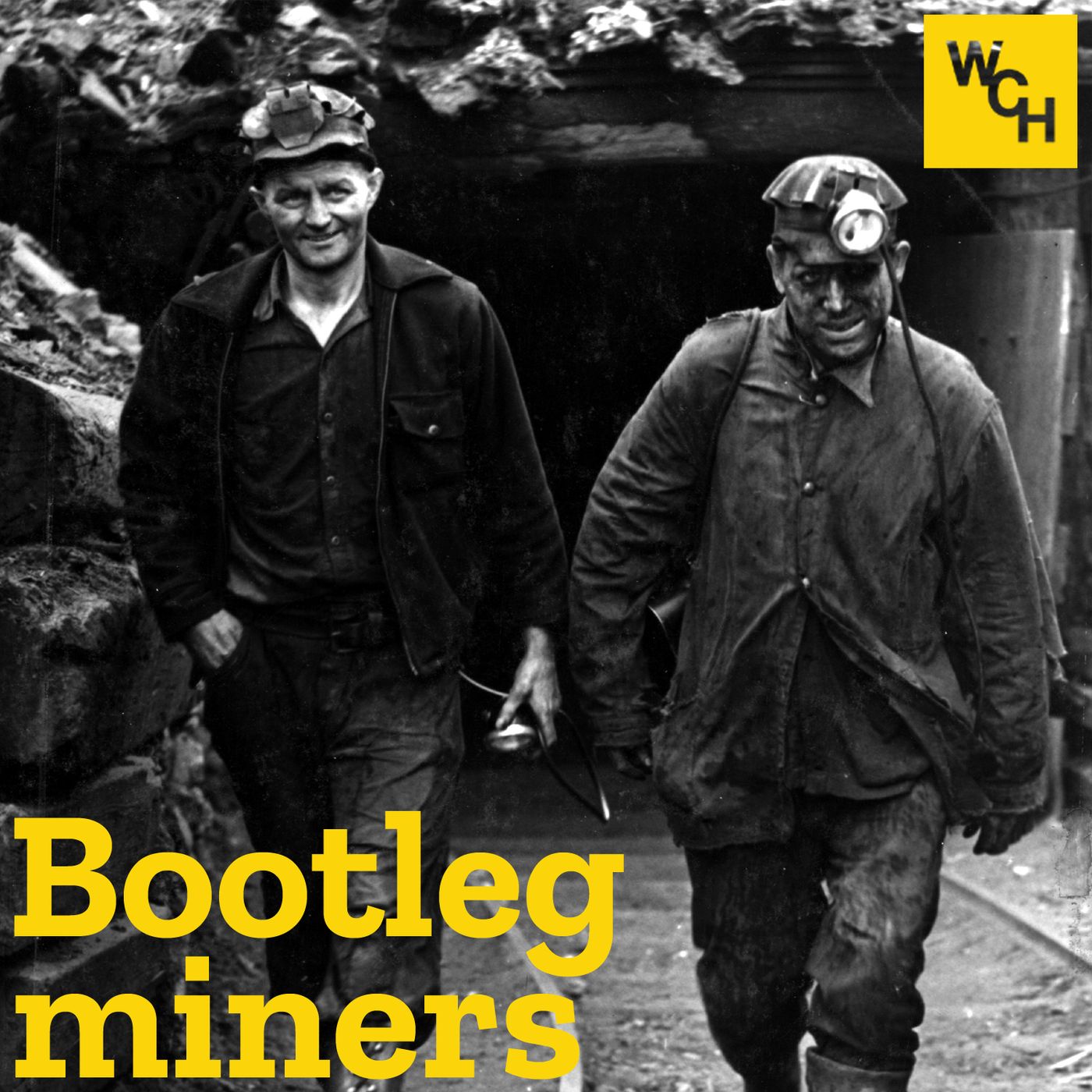 E95: Bootleg miners, part 1 - podcast episode cover