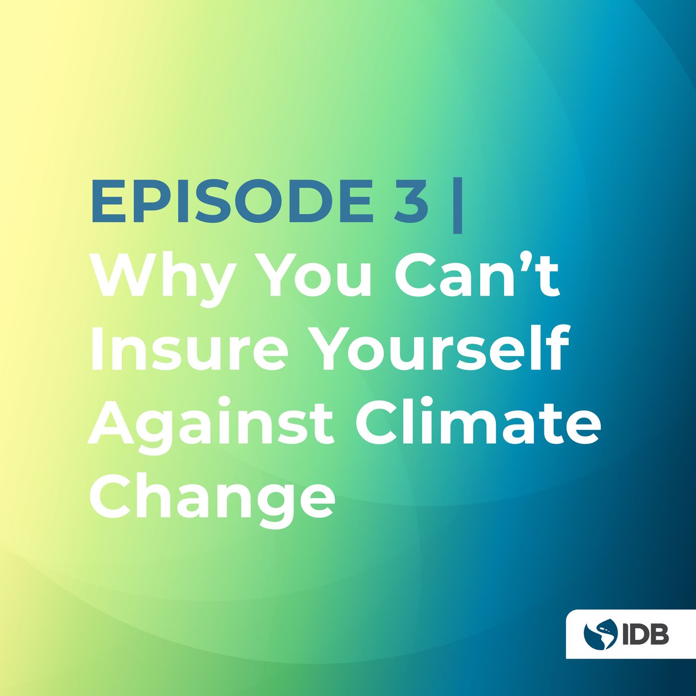 Why You Can’t Insure Yourself Against Climate Change