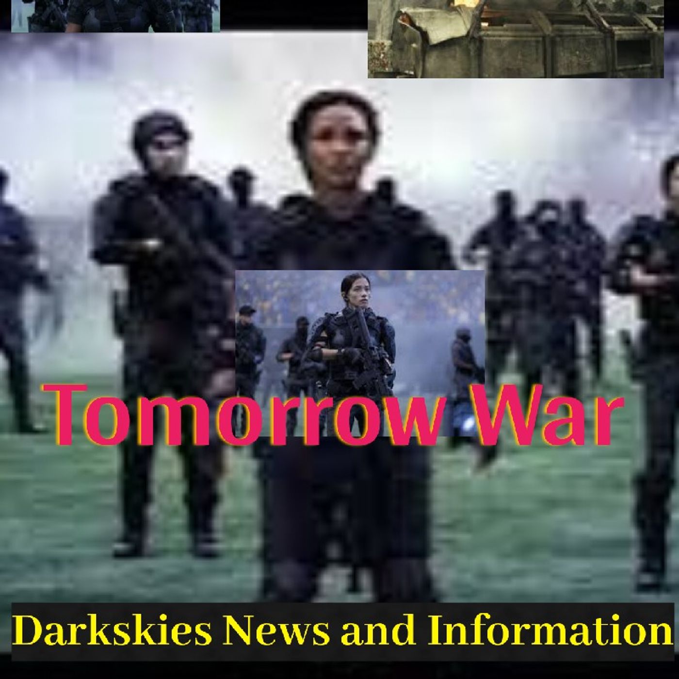 Tomorrow War- Dark Skies News And information episode artwork