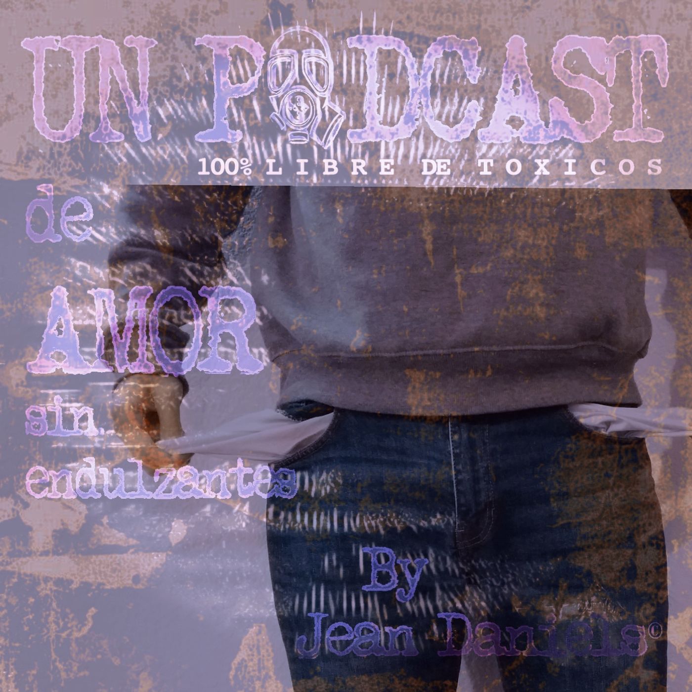 Un podcast de amor sin endulzantes