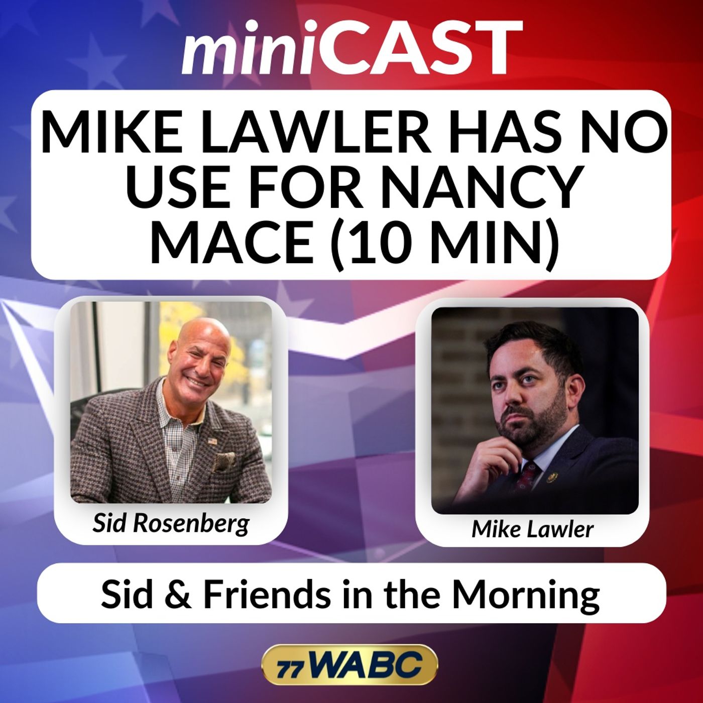 Mike Lawler Has No Use for Nancy Mace (10 min) | 07-16-26