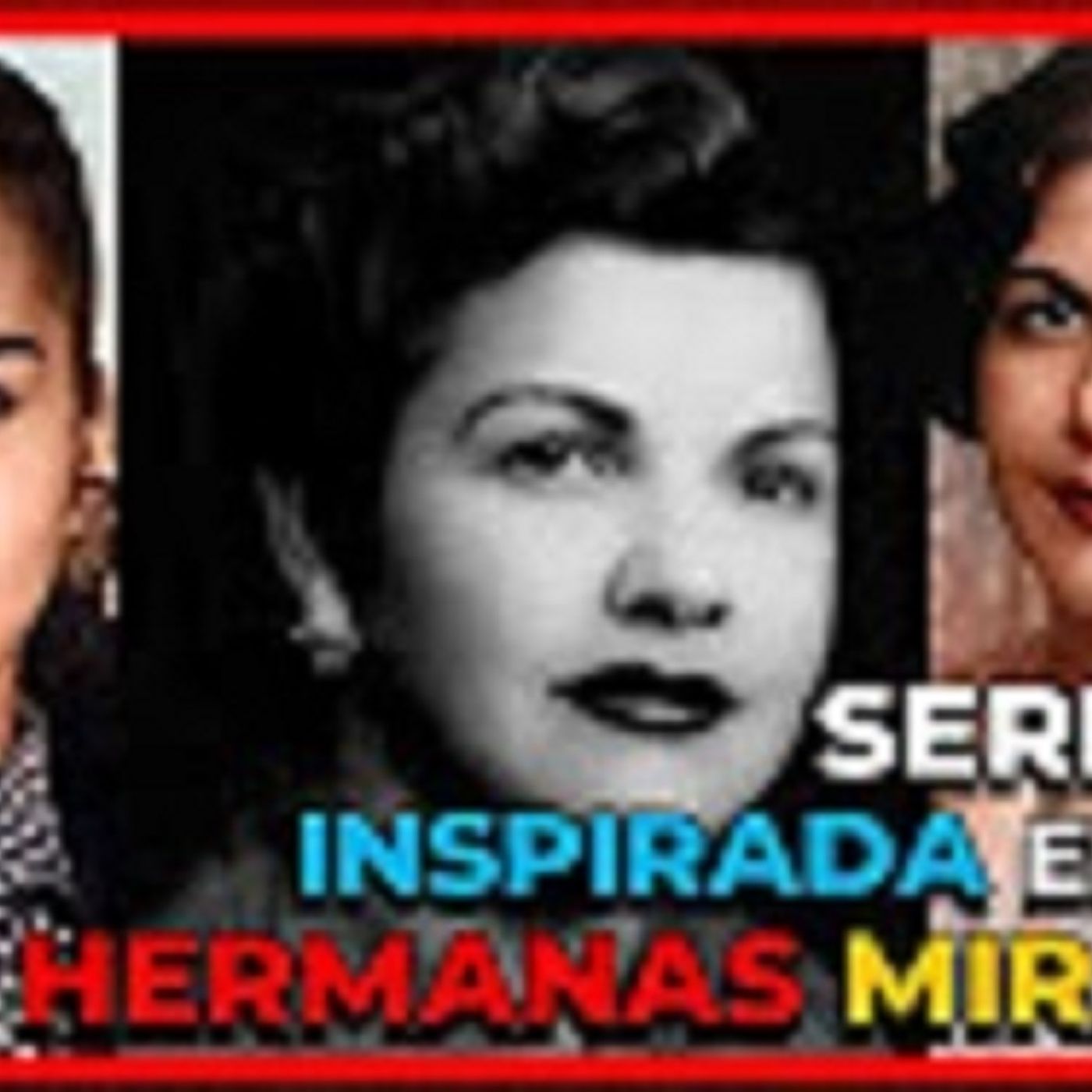 LA SERIE DE DISNEY PLUS INSPIRADA EN LAS HERMANAS MIRABAL episode artwork