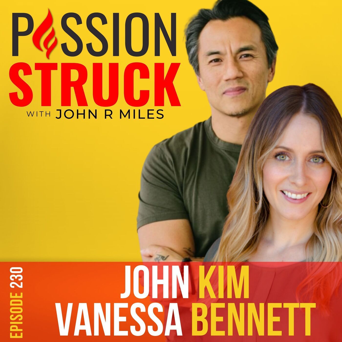 Passion Struck with John R. Miles