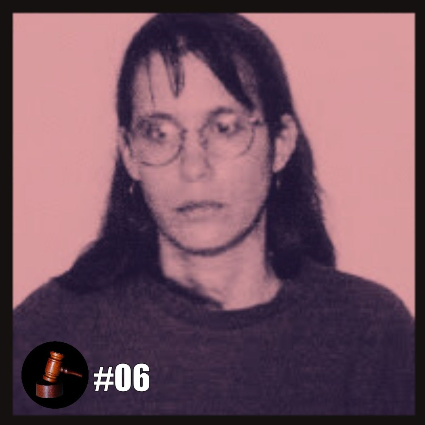 06 • Andrea Yates - 5 Filhos Afogados Pela Própria Mãe episode artwork