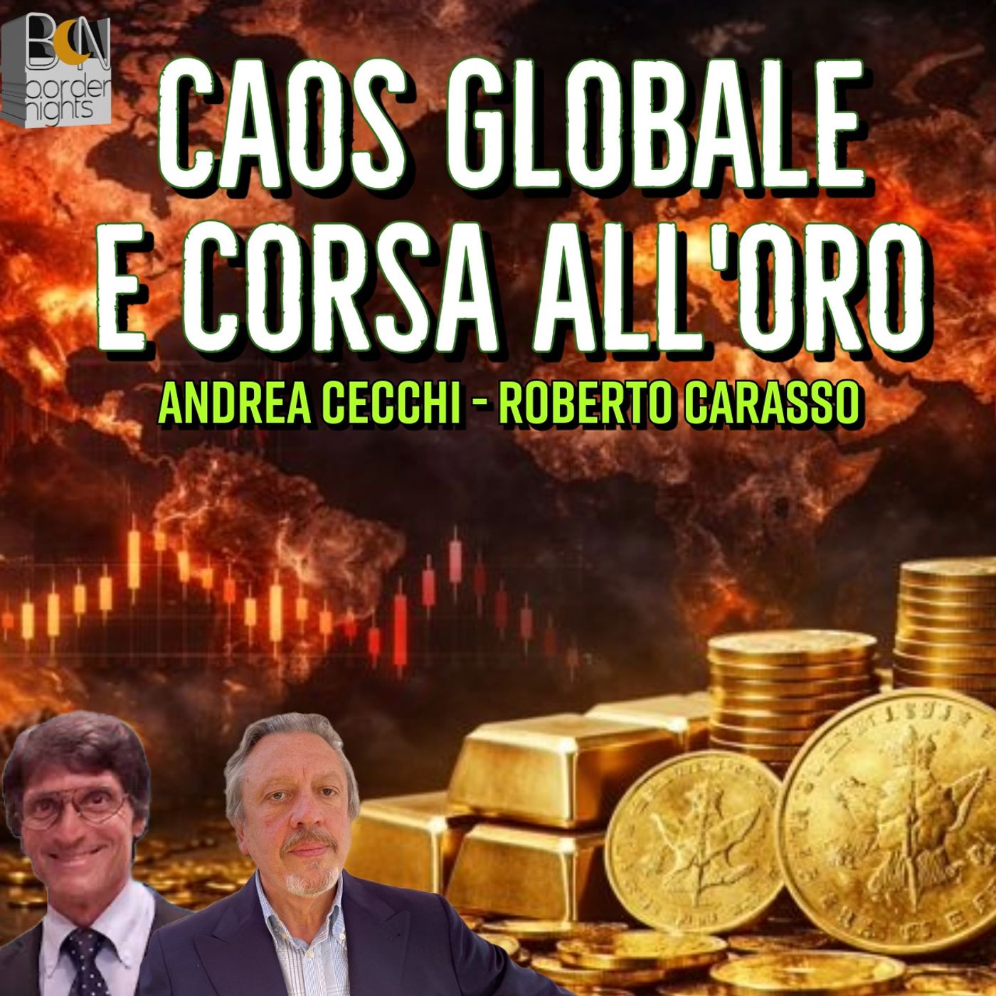 CAOS GLOBALE E CORSA ALL'ORO - ANDREA CECCHI con ROBERTO CARASSO