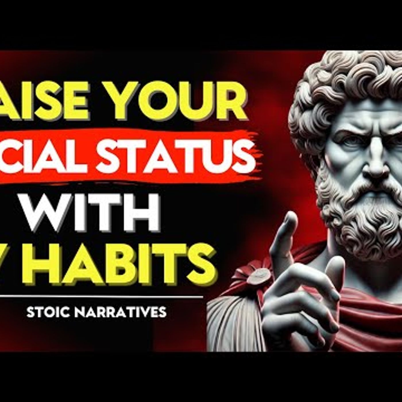 7 Rare HABITS that RAISE Your SOCIAL STATUS _ Stoic Philosophy episode artwork