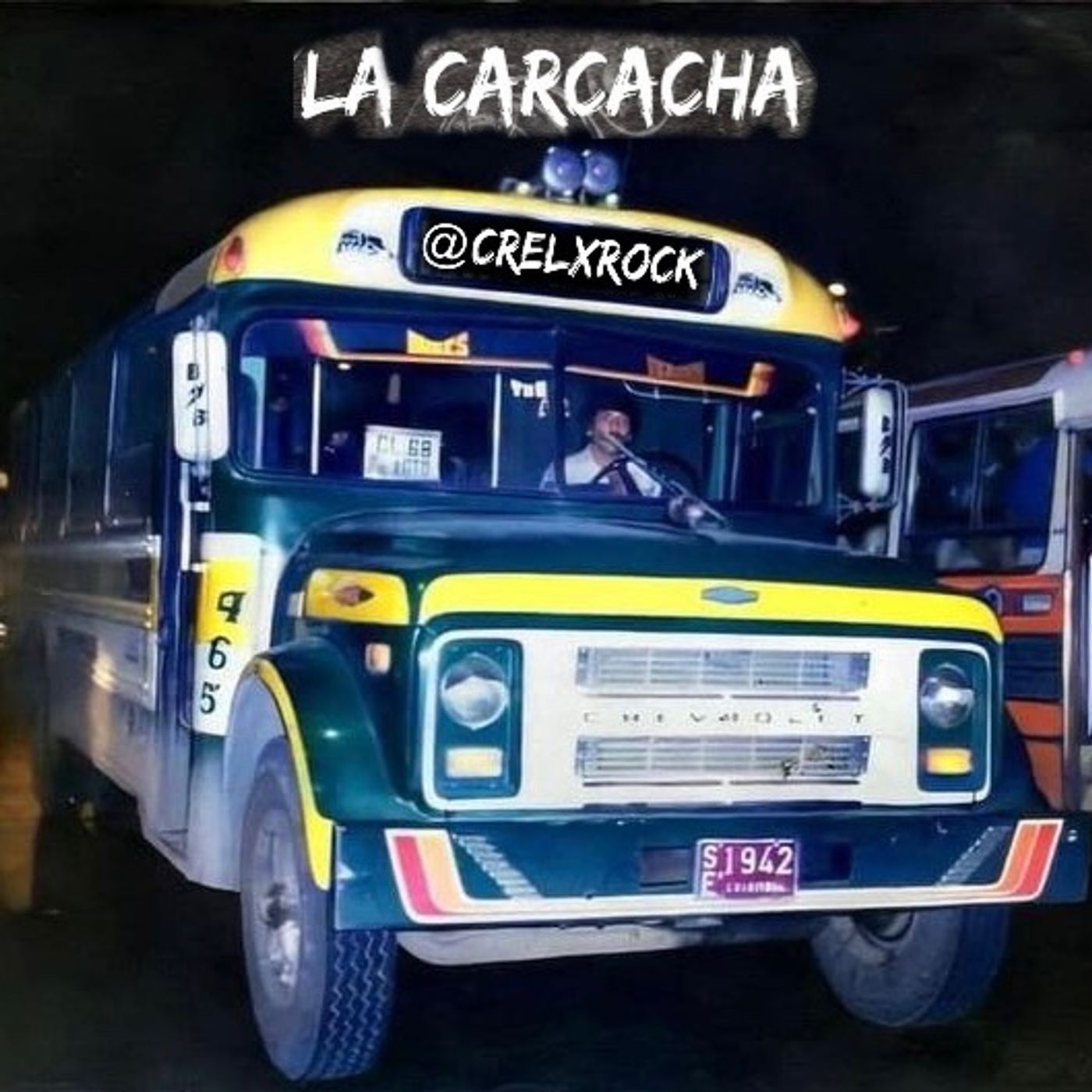 LA CARCACHA PODCAST DE CRELXROCK