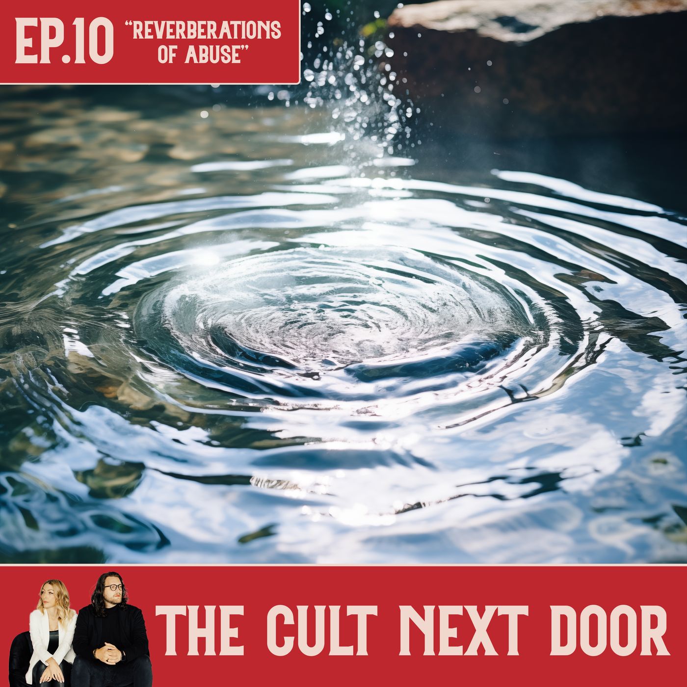 Ep.10: "Reverberations of Abuse"