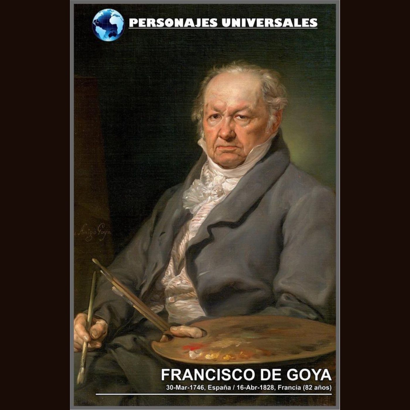 Francisco de Goya Biografia 52 de Personajes Universales por Carlos Laya episode artwork