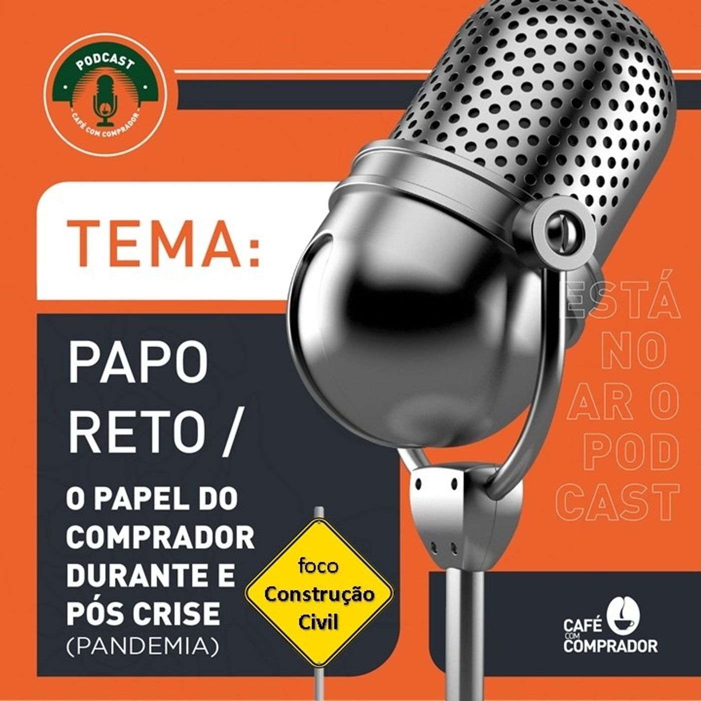 O Papel do Comprador Durante e Pós Crise - Foco Construção Civil episode artwork