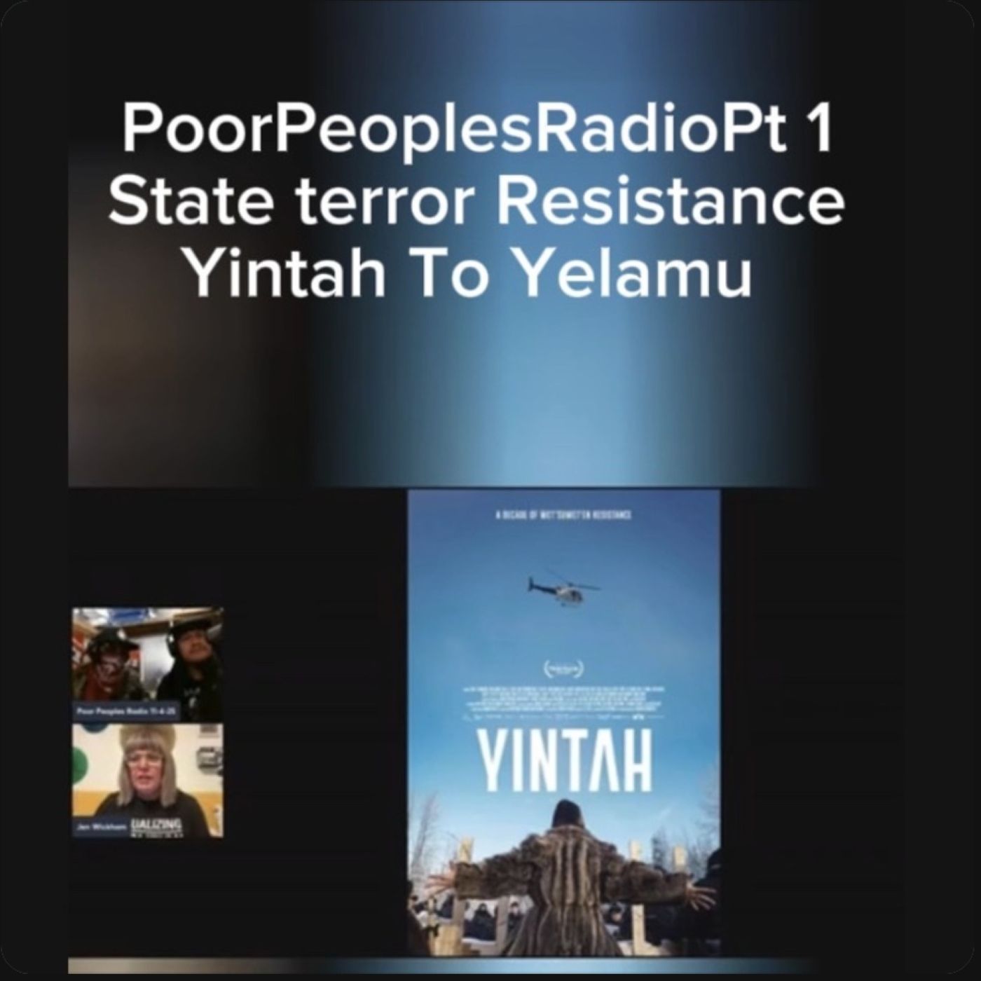 Poor PeoplesRadio Resistance Yintah to Yelamu ! episode artwork