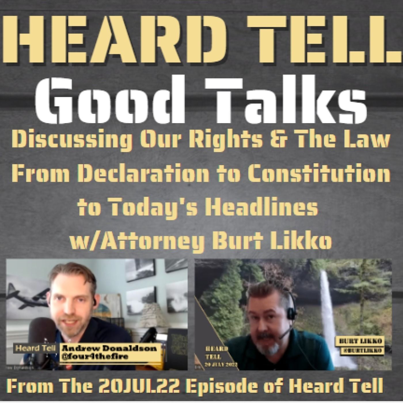 Good Talks: Discussing Our Rights & The Law From Declaration to Constitution to Today's Headlines w/Burt Likko