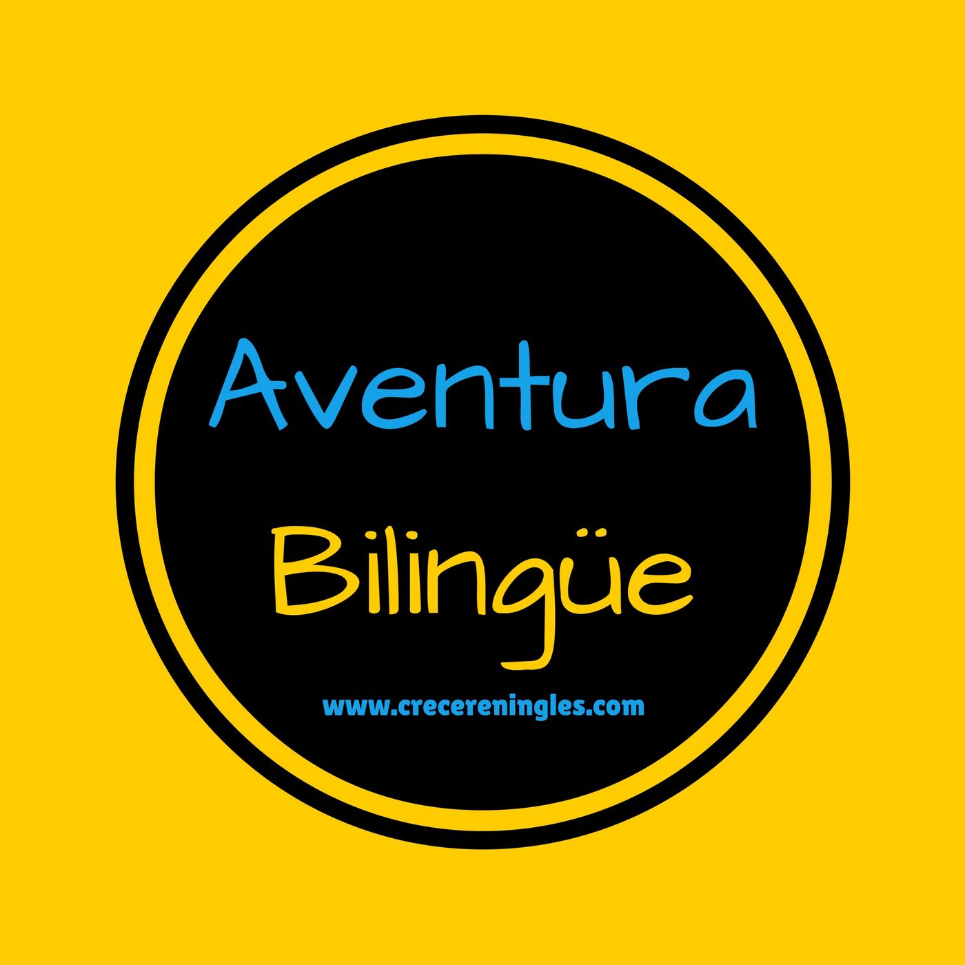 Aventura Bilingüe - Crecer En Inglés