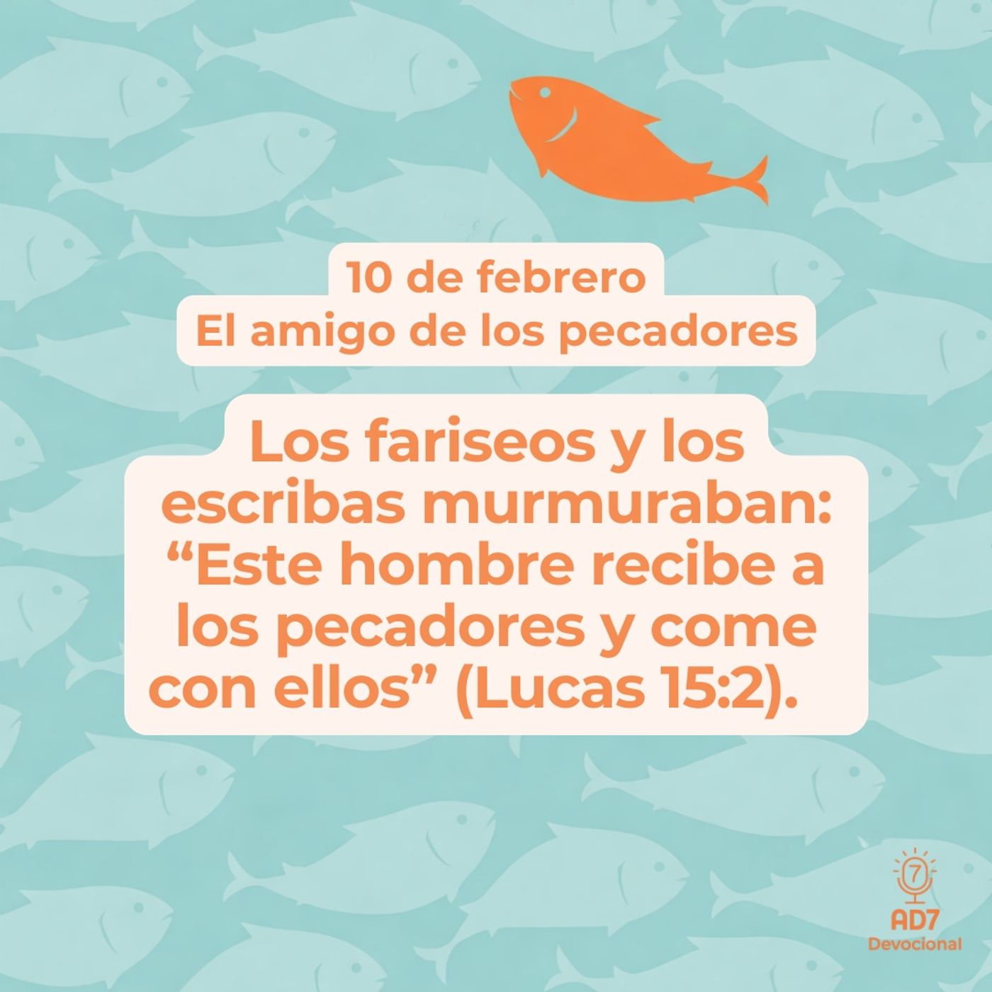 El amigo de los pecadores ~ Devocional de Jóvenes ~ 10 de febrero 2026 El amigo de los pecadores ~ Devocional de Jóvenes ~ 10 de febrero 2026