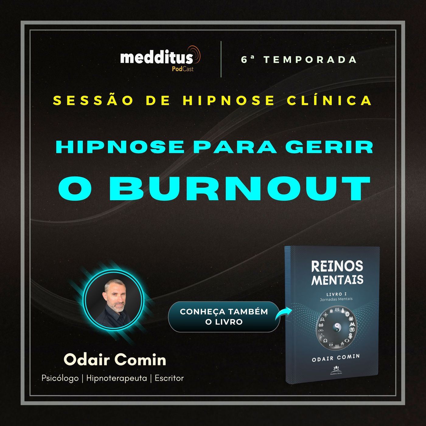 238 | Hipnose para Gerir o Burnout | Odair Comin