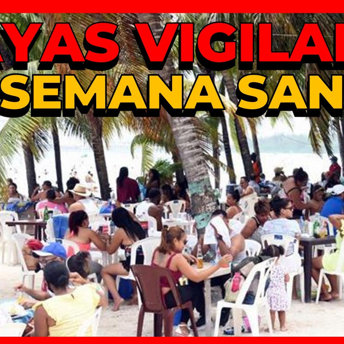 LAS PLAYAS SERÁN VIGILADAS POR INSPECTORES PARA EVITAR AGLOMERACIONES EN SEMANA SANTA episode artwork