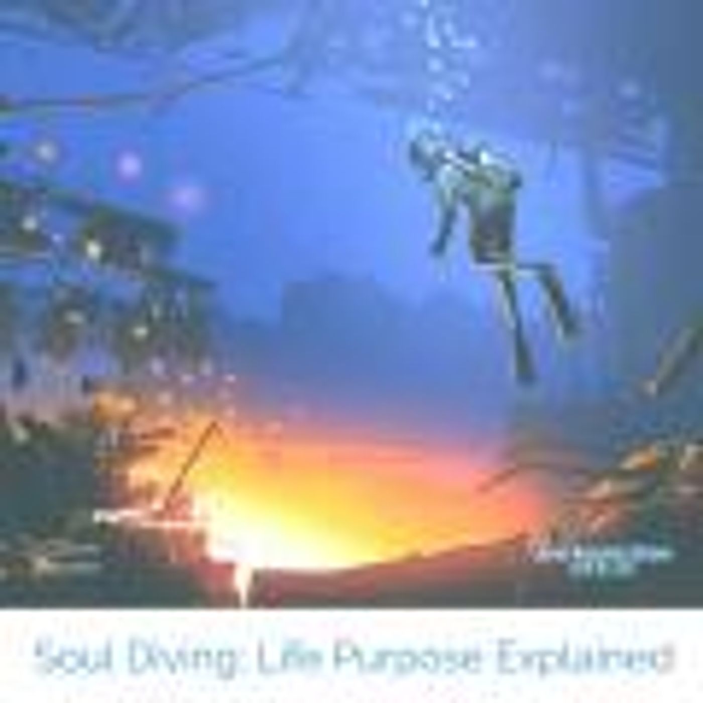 Soul Diving: Life Purpose Explained
