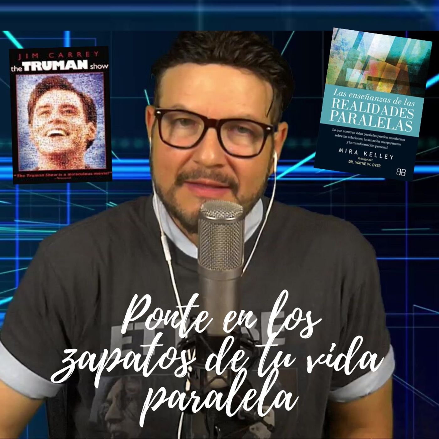 #270 Ponte en los zapatos de tu vida paralela (¡Oye No es fácil!) (Podcast)