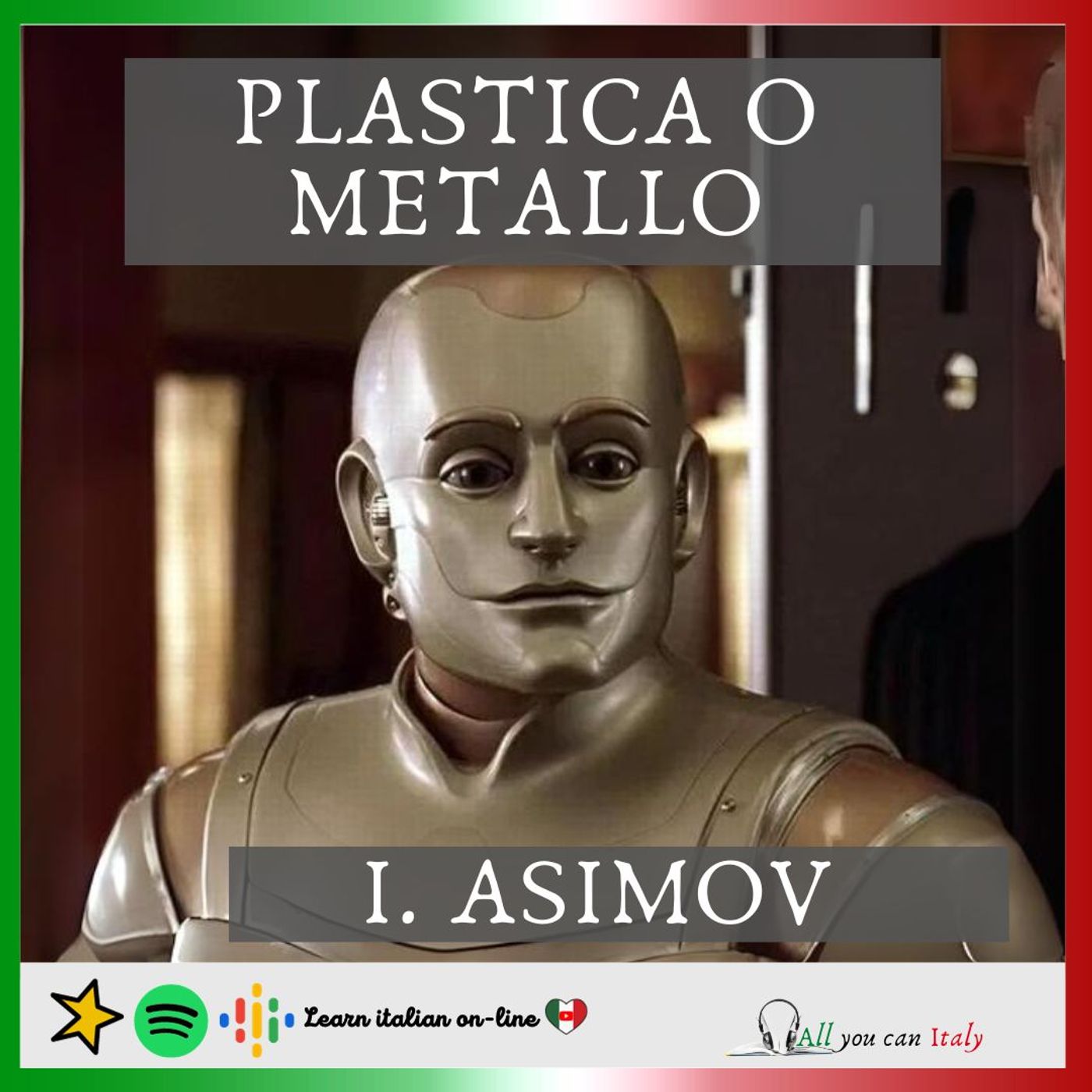 ITALIAN PODCAST - Plastica o metallo- I. Asimov episode artwork