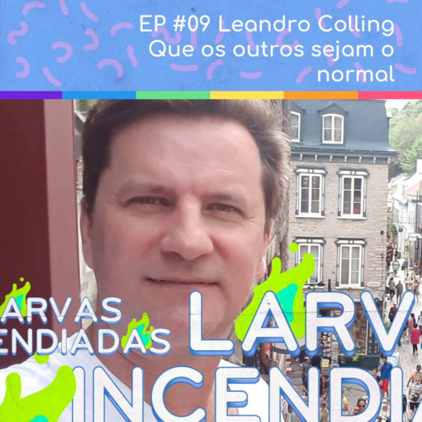 Leandro Colling – Que os outros sejam o normal