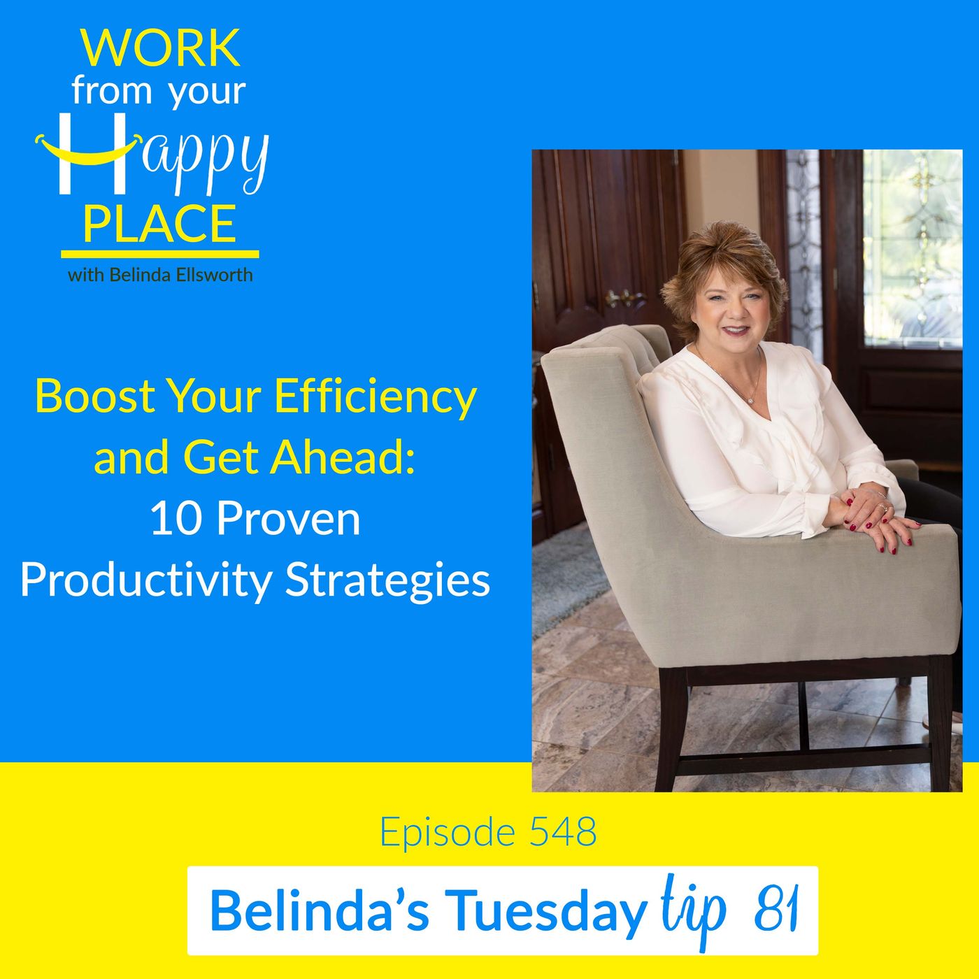 Work From Your Happy Place with Belinda Ellsworth