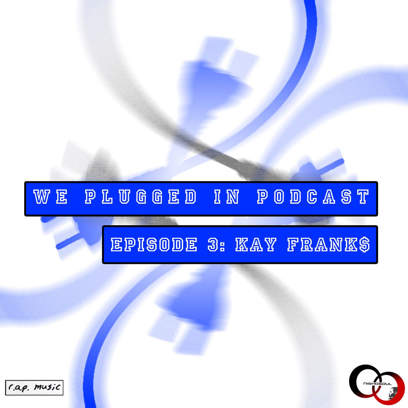 Cole And Soul: The We Plugged In Podcast