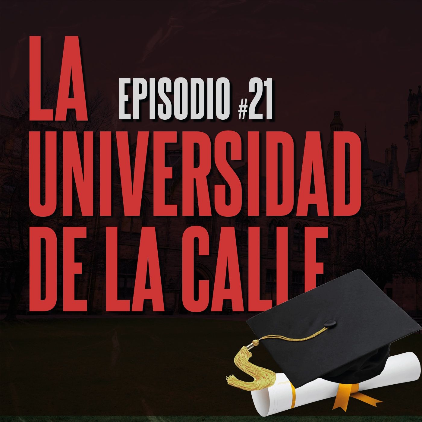 #21 La Universidad de la calle episode artwork