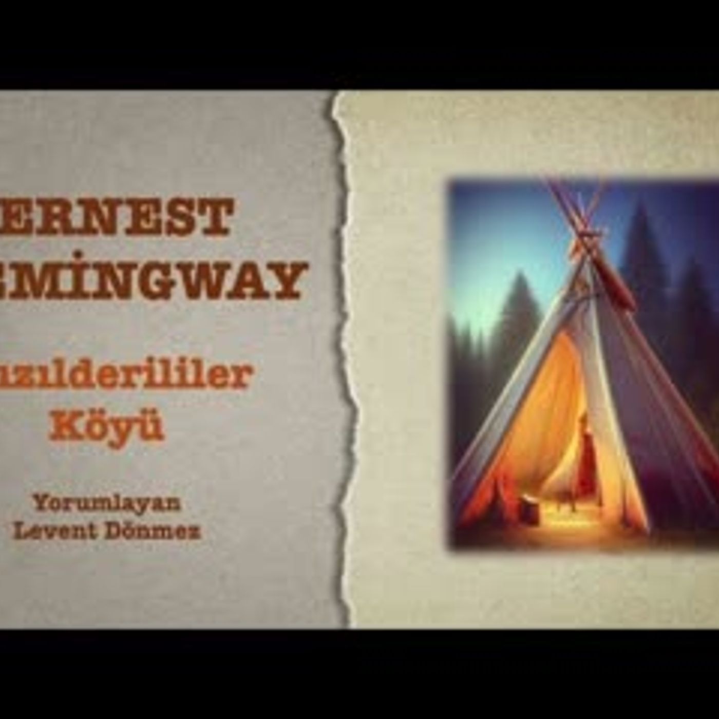 Ernest Hemingway - Kızılderililer Köyü episode artwork