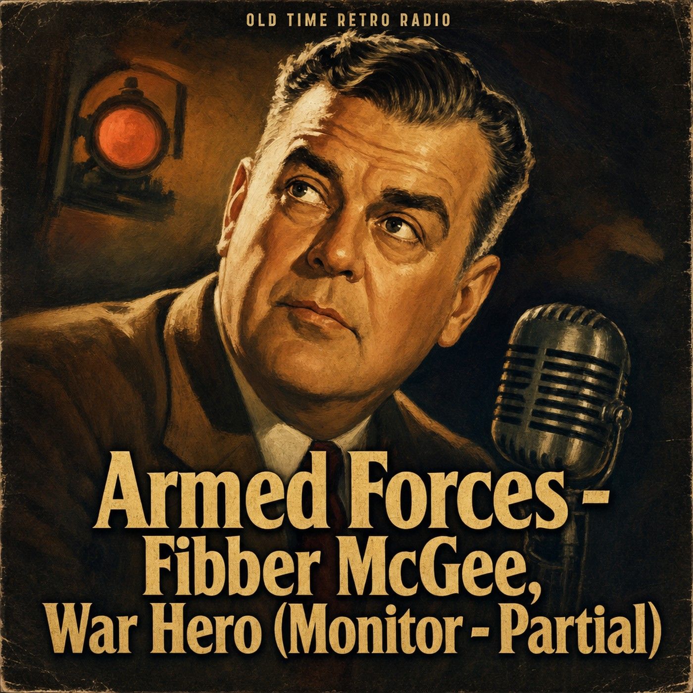 Fibber McGee and Molly - "Armed Forces - Fibber McGee, War Hero (Monitor - Partial)" (Old Time Radio, 1958) episode artwork