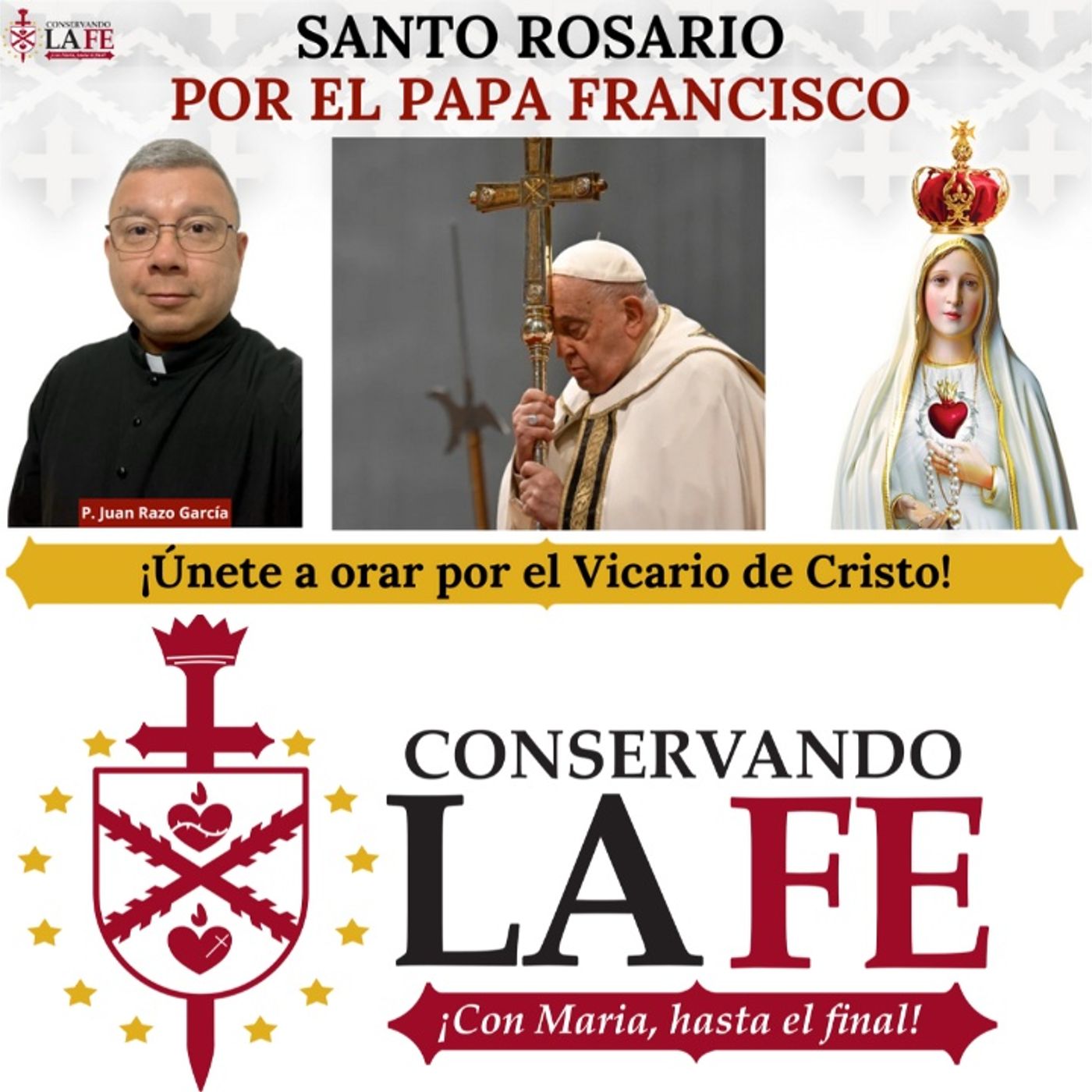 Santo Rosario por el Papa Francisco. ¡Únete a orar por el Vicario de Cristo!