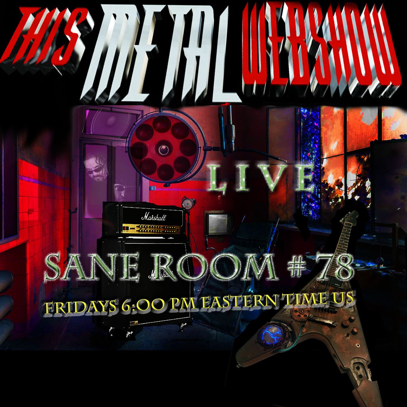 This Metal Webshow Sane Room # 78 LIVE episode artwork