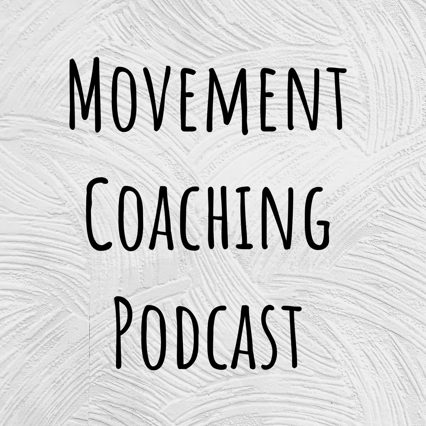 Movement Coaching Podcast