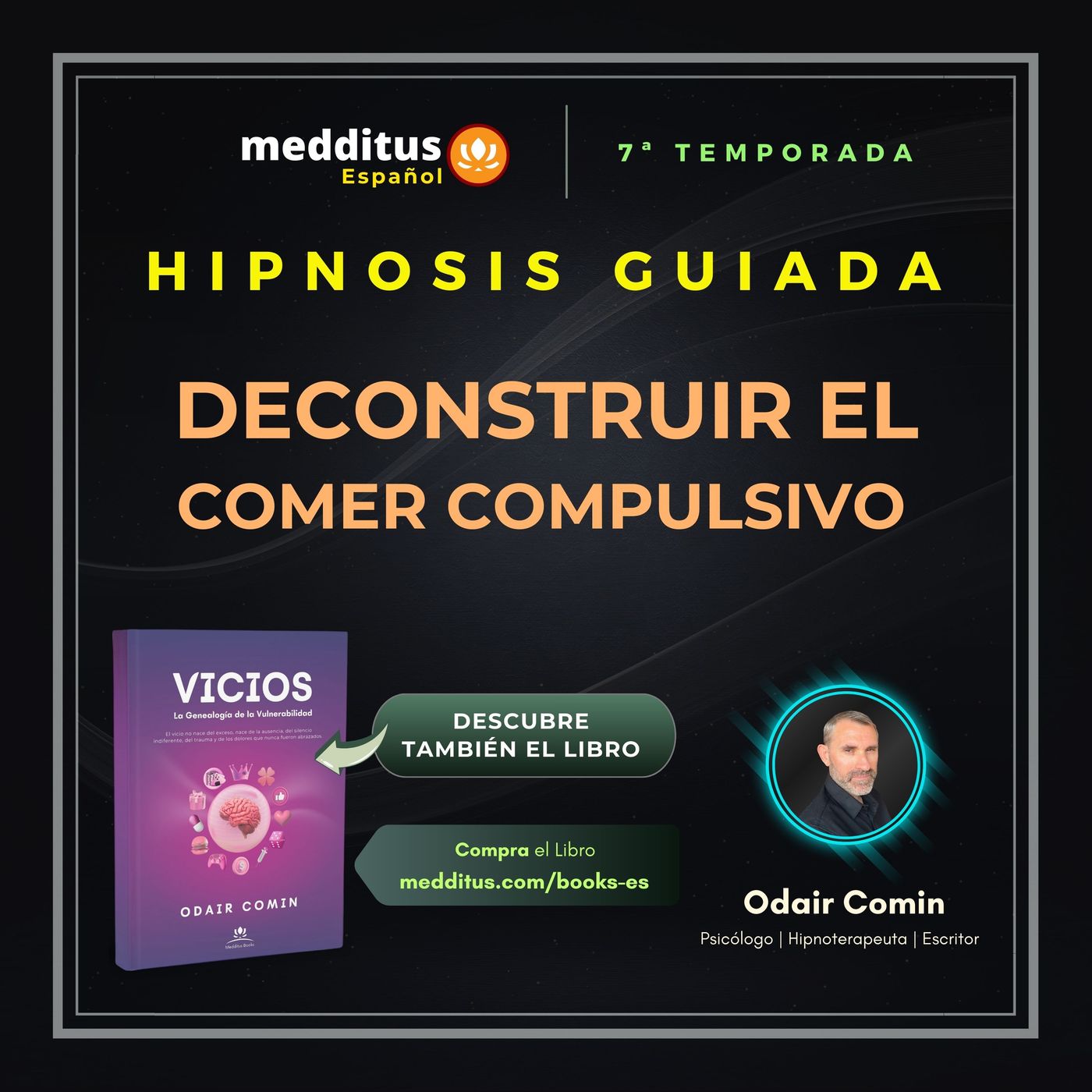 232 | Hipnosis para Deconstruir el Comer Compulsivo | Odair Comin