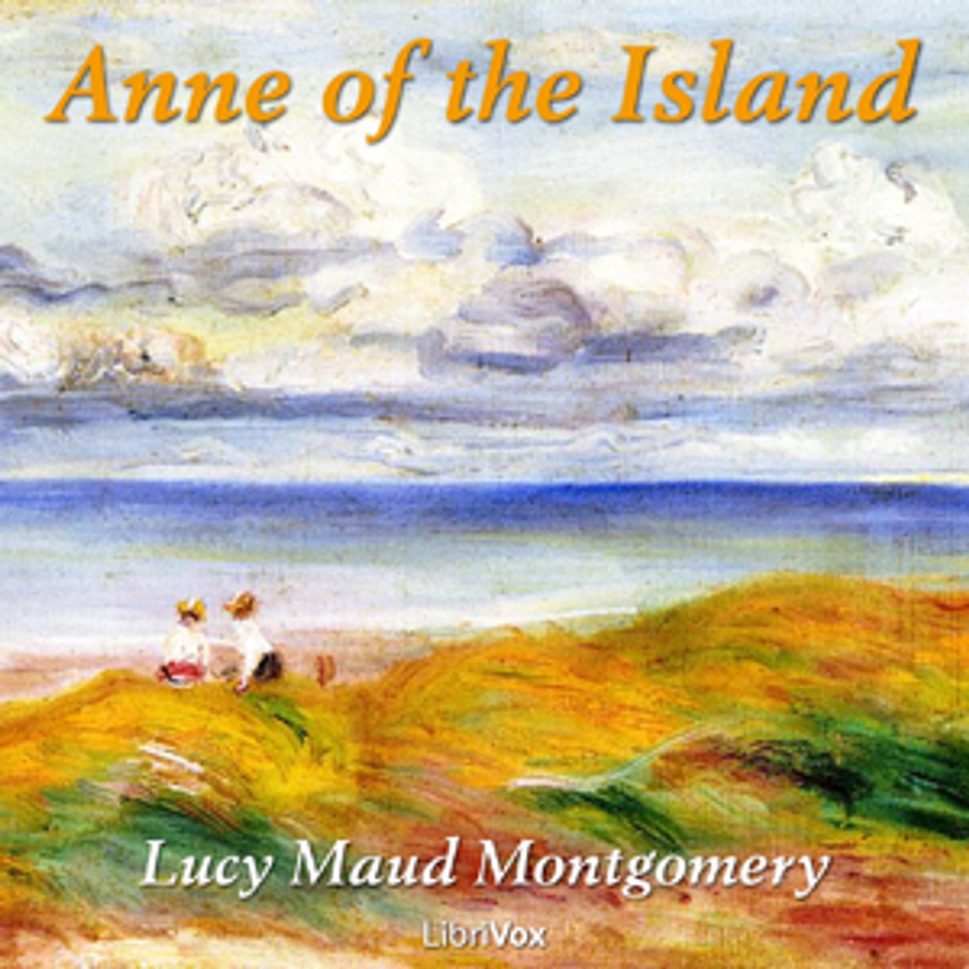 Anne of the Island by Lucy Maud Montgomery