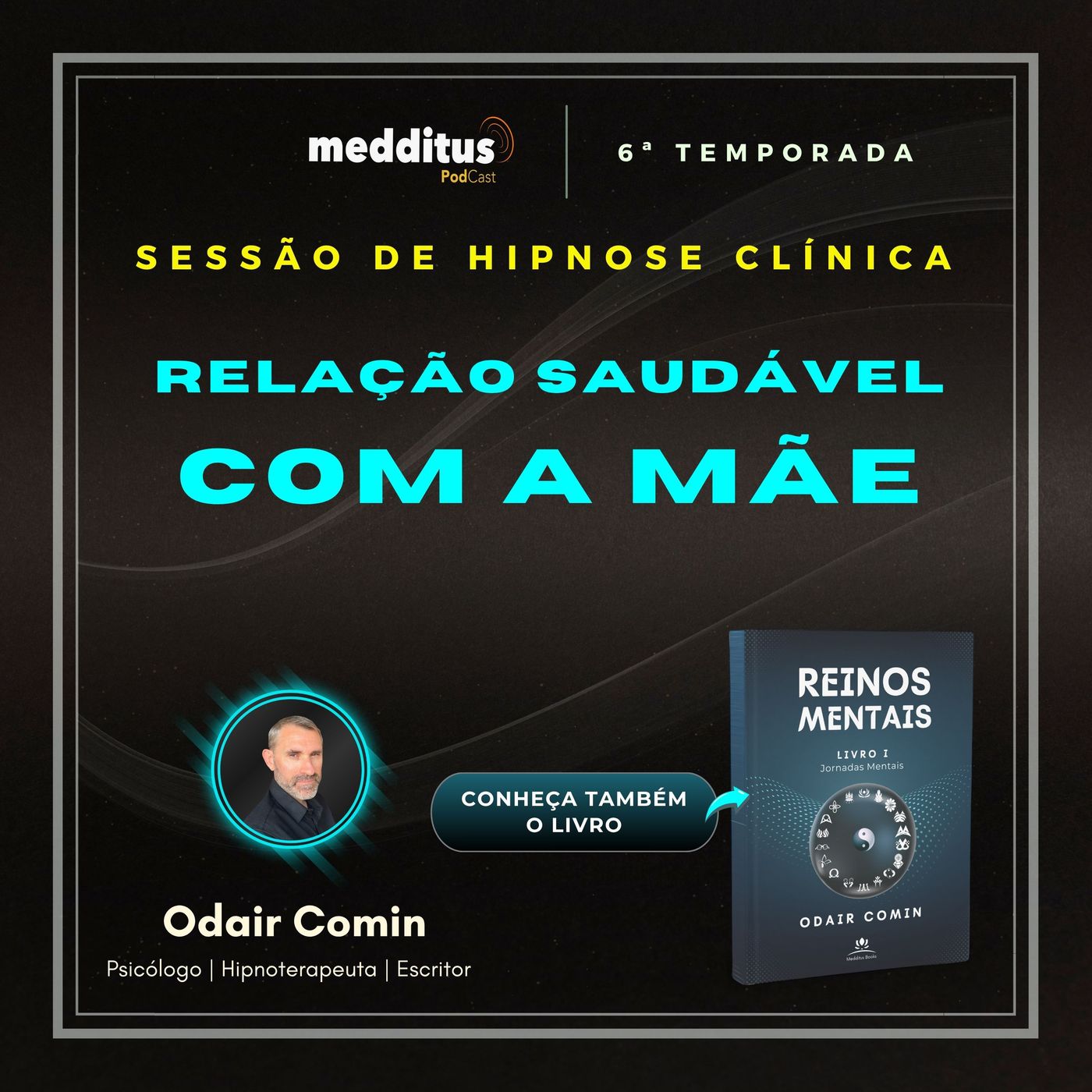 254 | Hipnose para Relação Saudável com a Mãe | Odair Comin