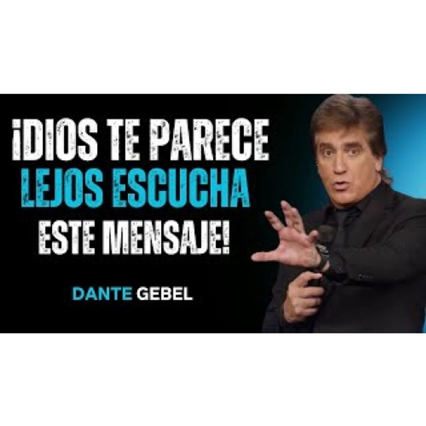¡Si Sientes Que Dios Se Ha Alejado De Ti, Escucha Este Mensaje! - Predicas de Dante Gebel