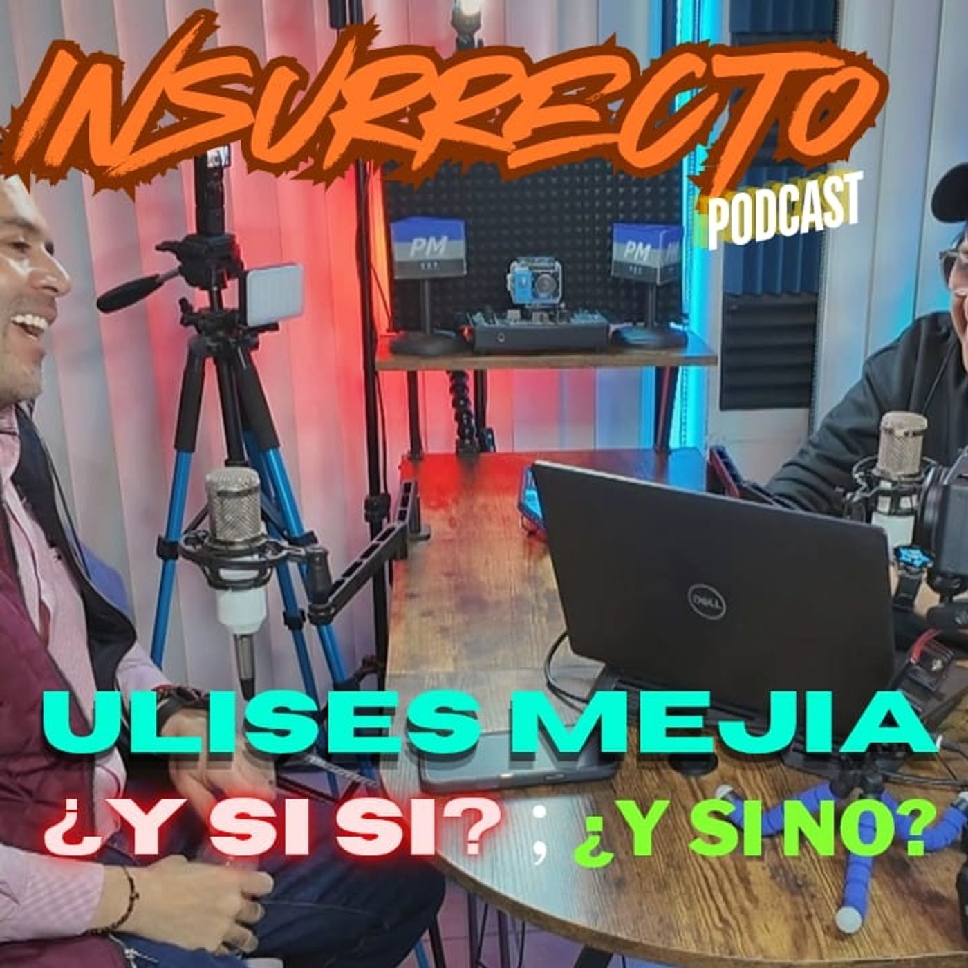 🔷️ INR 5T | EP25 - ⭕️ Ulises Mejía: ¿ Y si sí?; ¿y si no?: Ruta 27´ episode artwork