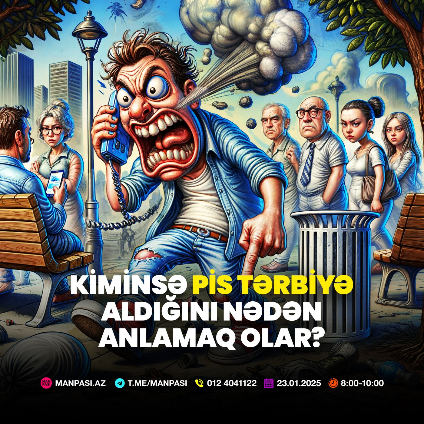 Kiminsə pis tərbiyə aldığını nədən anlamaq olar? 23.01.2025