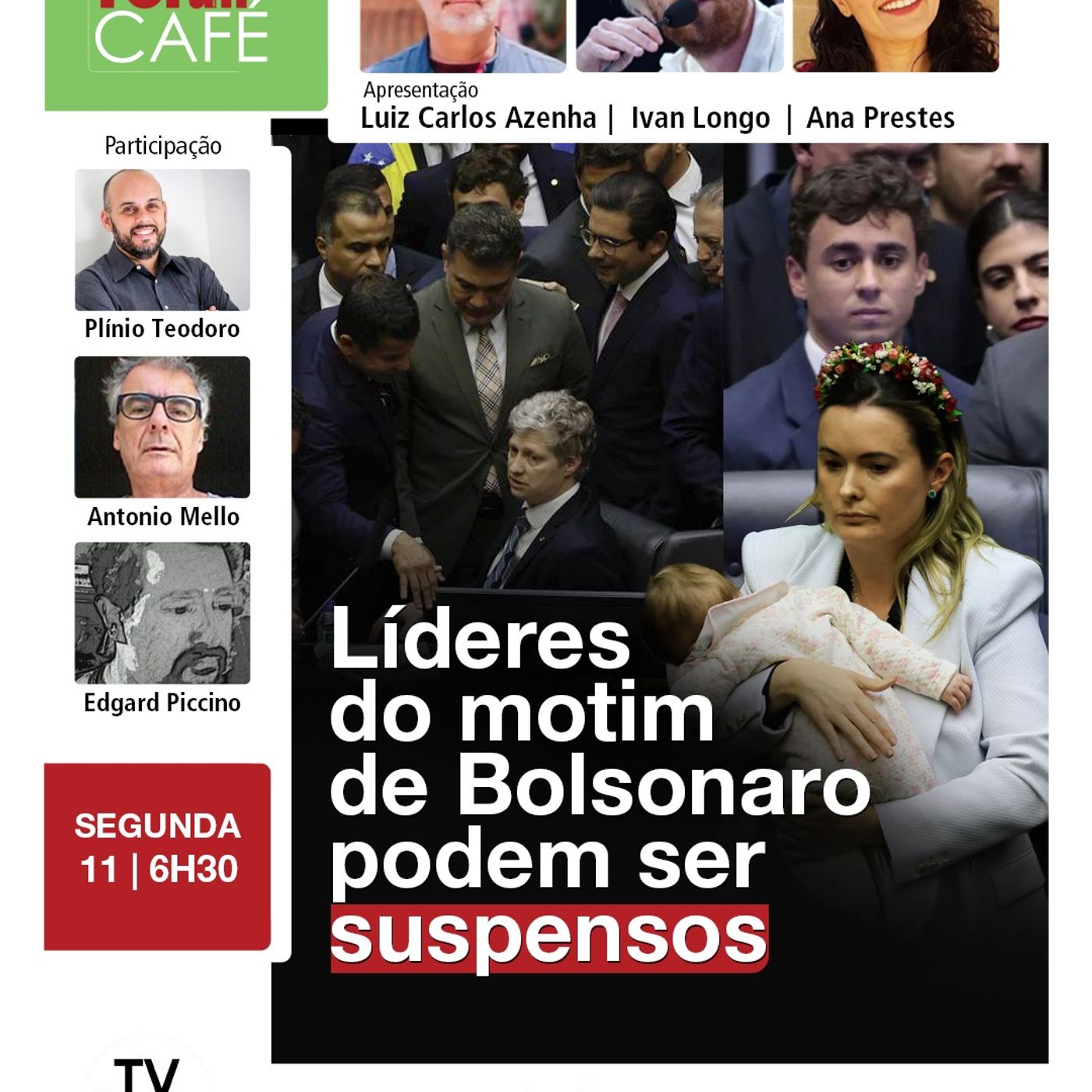 14 aliados do Bozo podem ser suspensos por 6 meses | Fórum Café | 11.08.25
