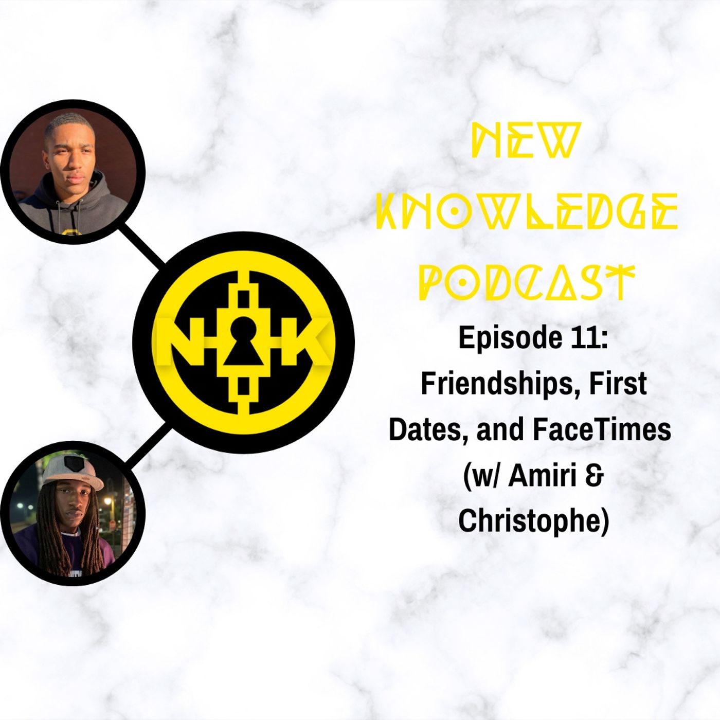 Episode 11: Friendships, First Dates, and FaceTimes