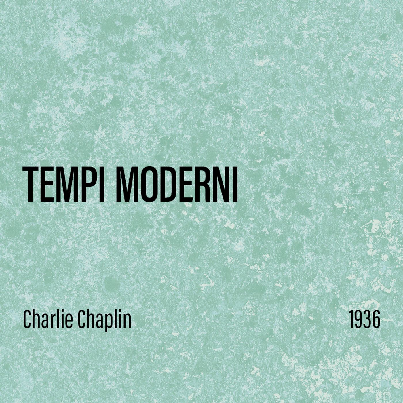 Tempi Moderni (Modern Times, Charlie Chaplin, USA, 1936) episode artwork