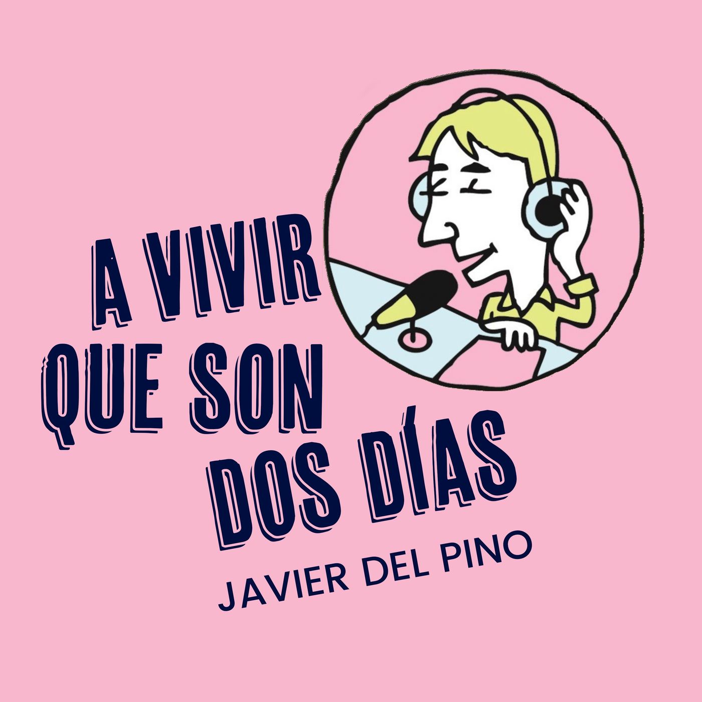 A vivir que son dos días