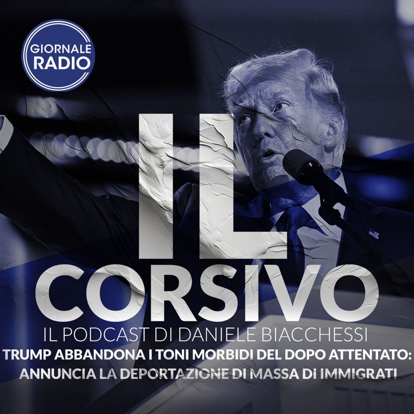 Trump abbandona i toni morbidi del dopo attentato: annuncia la deportazione di massa di immigrati | 20/07/2024 | Il Corsivo episode artwork