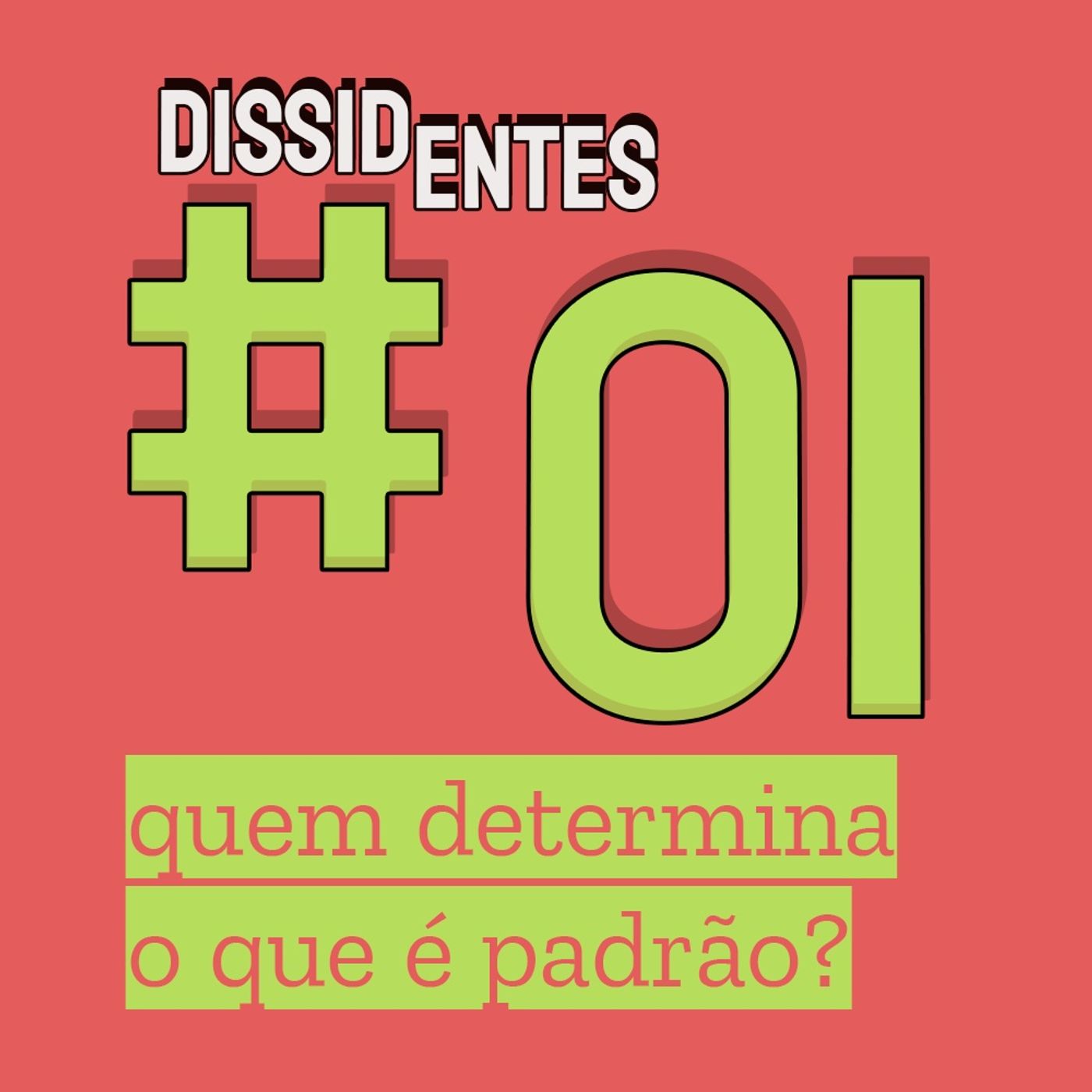 Quem determina o que é padrão?