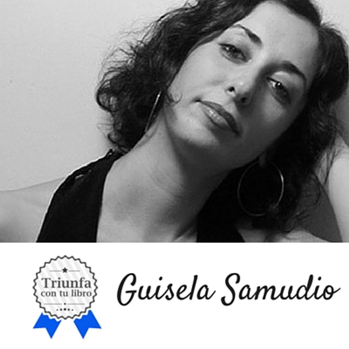 #40: Cómo conseguir más de 100 comentarios en 2 meses. Entrevista a @Guisela_Samudio